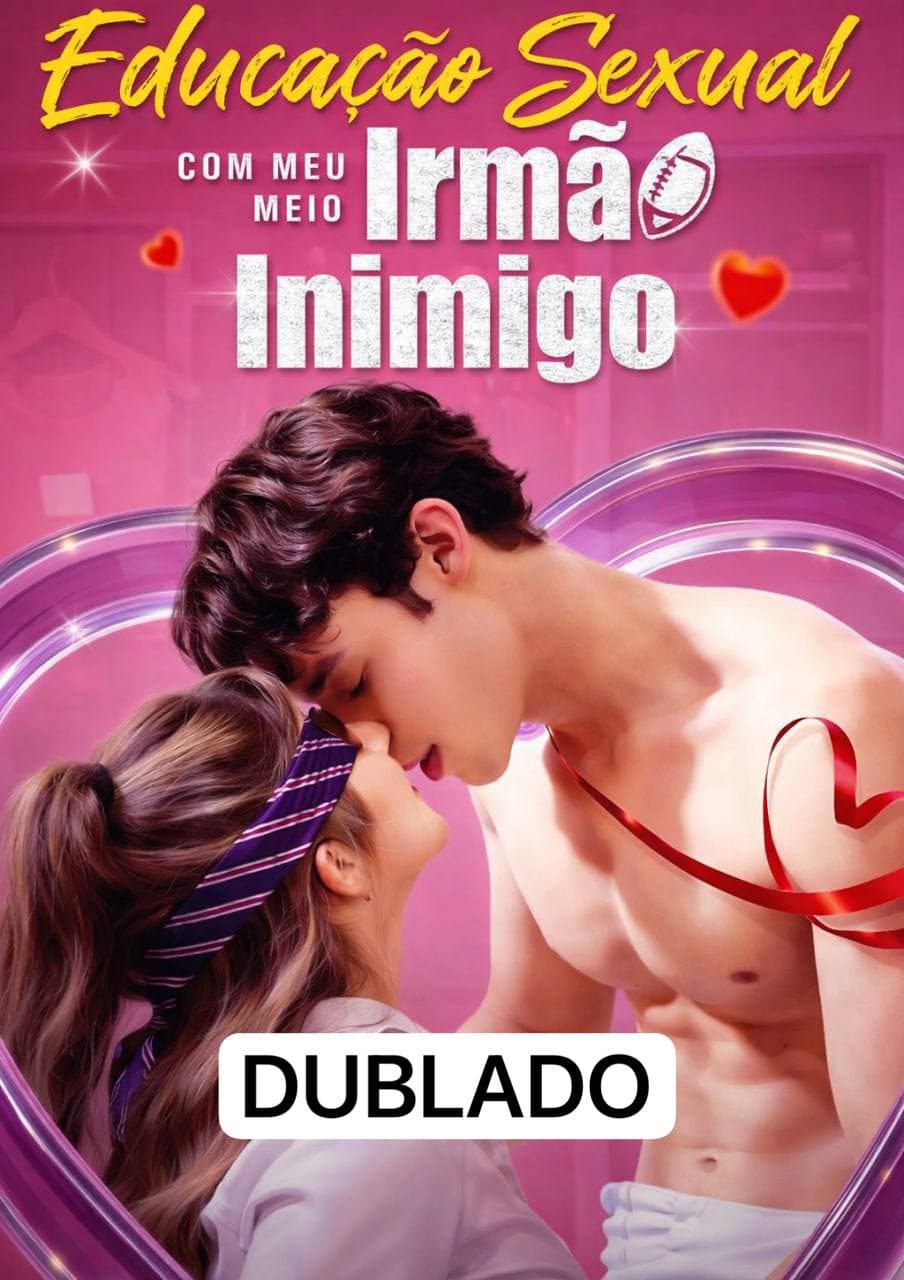 Capa de EDUCAÇÃO SEXUAL COM MEU MEIO IRMÃO INIMIGO