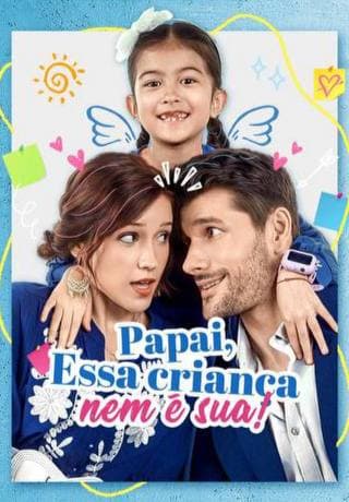Capa de PAPAI ESSA CRIANÇA NEM É SUA