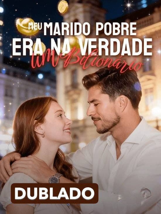 Capa de MEU MARIDO POBRE ERA NA VERDADE UM BILIONÁRIO