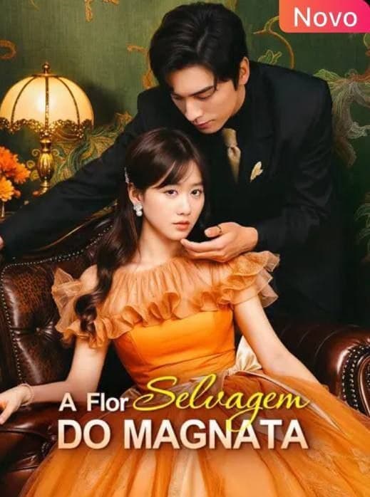 Capa de A FLOR SELVAGEM DO MAGNATA