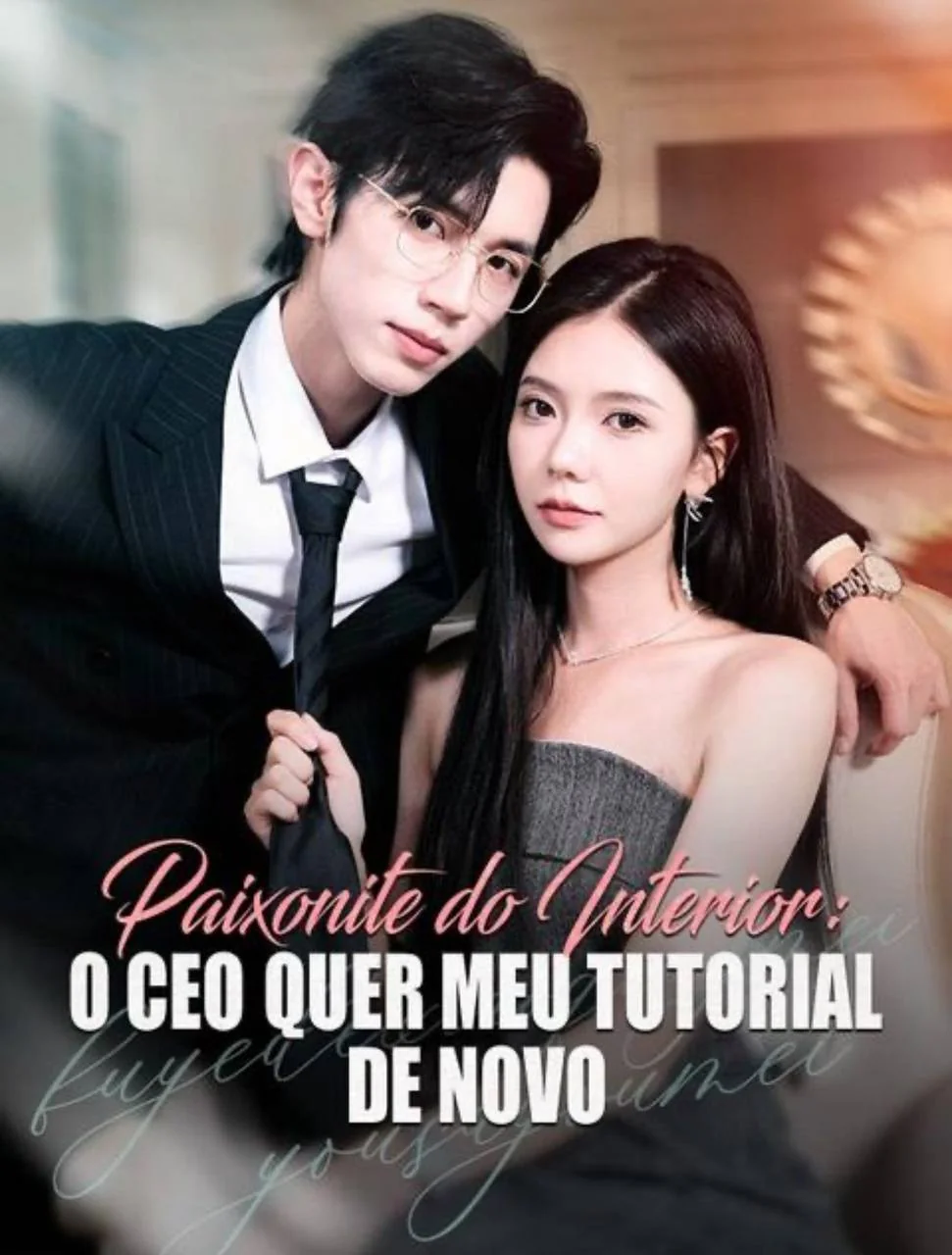 Capa de Paixonite Do Interior: O CEO Quer Meu Tutorial De Novo