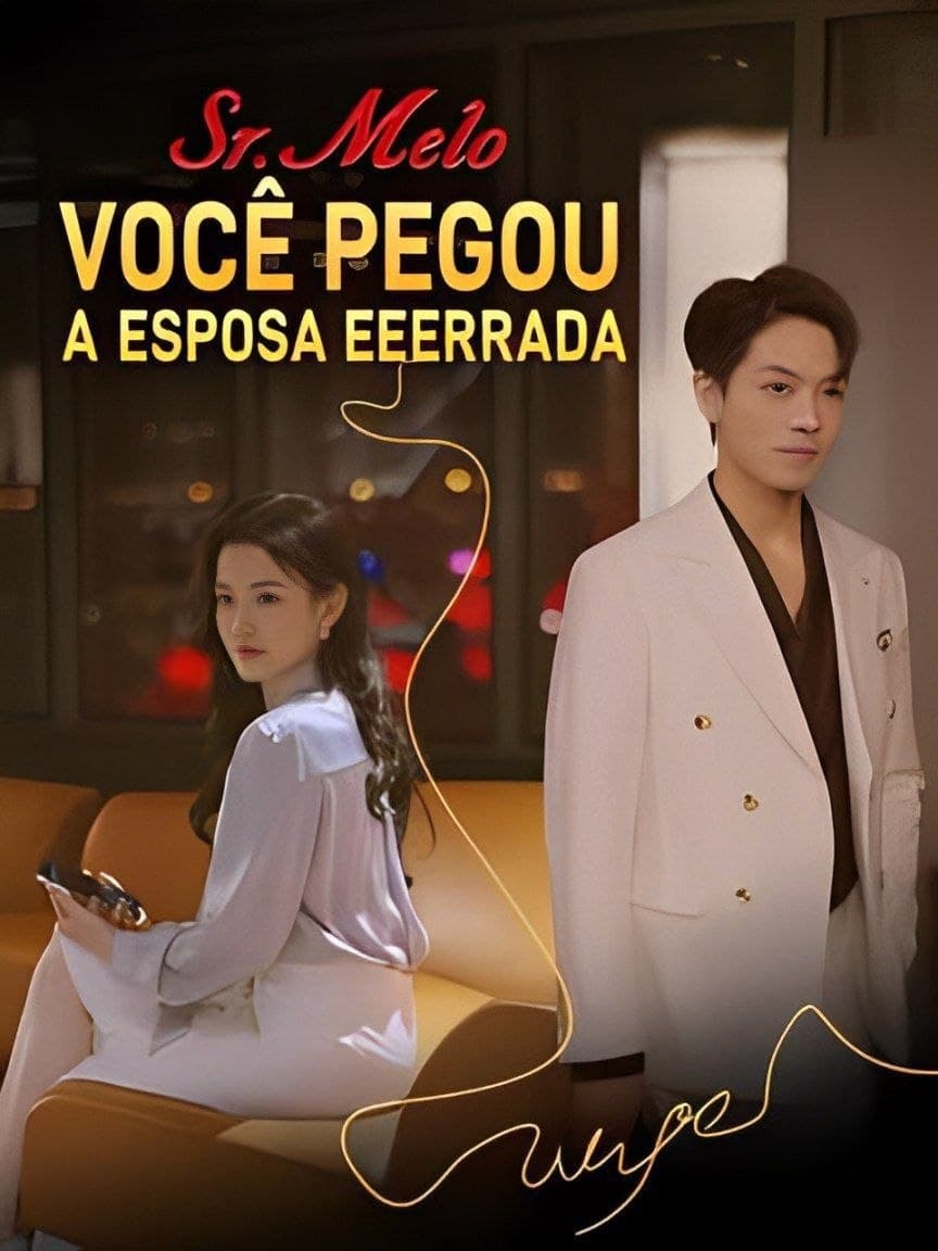 Capa de SR MELO VOCÊ PEGOU A ESPOSA ERRADA