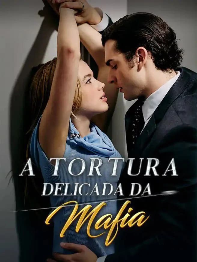 Capa de A Tortura Delicada Da Mafia