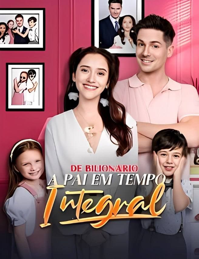 Capa de DE BILIONÁRIO A PAI EM TEMPO INTEGRAL