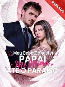 Capa de Meu Bebê Gângster Papai Me Mima até o Paraíso