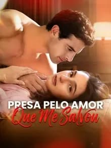 Capa de Presa Pelo Amor Que Me Salvou