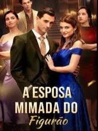 Capa de A Esposa Mimada Do Figurão