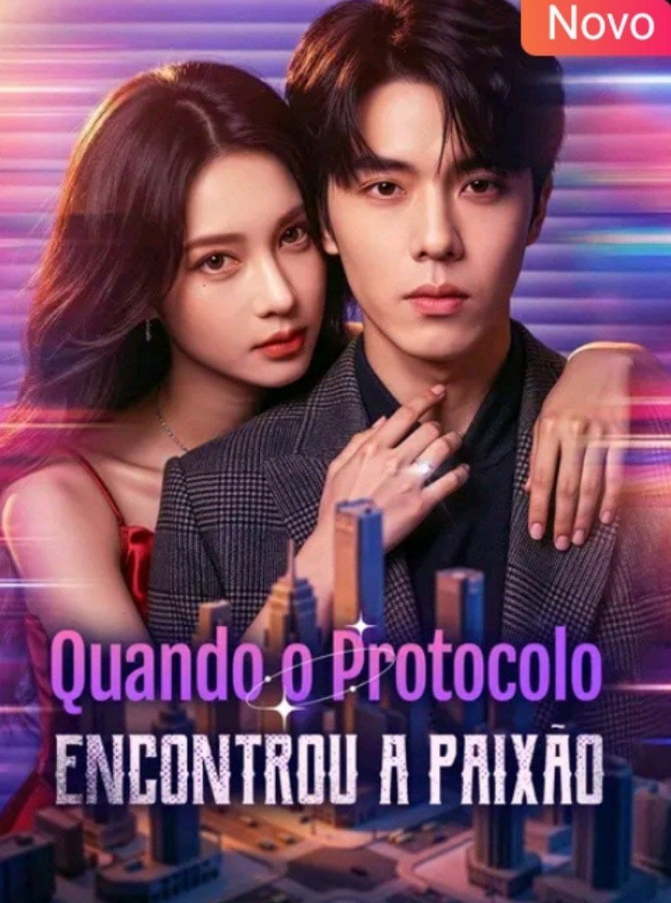 Capa de QUANDO O PROTOCOLO ENCONTROU A PAIXÃO