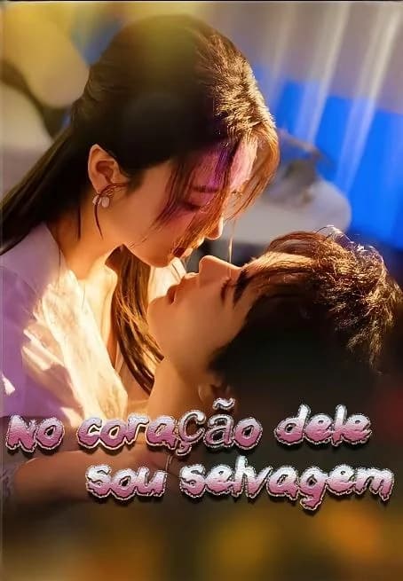 Capa de No Coração Dele Sou Selvagem