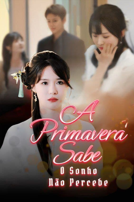 Capa de A Primavera Sabe O Sonho Não Percebe