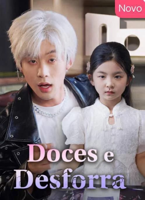 Capa de Doces e Desforra/ Reencarnei Como Um Bebê Fiz Meu Pai Virar Magnata