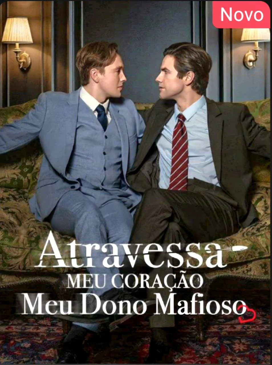 Capa de Atravessa Meu Coração Meu Dono Mafioso