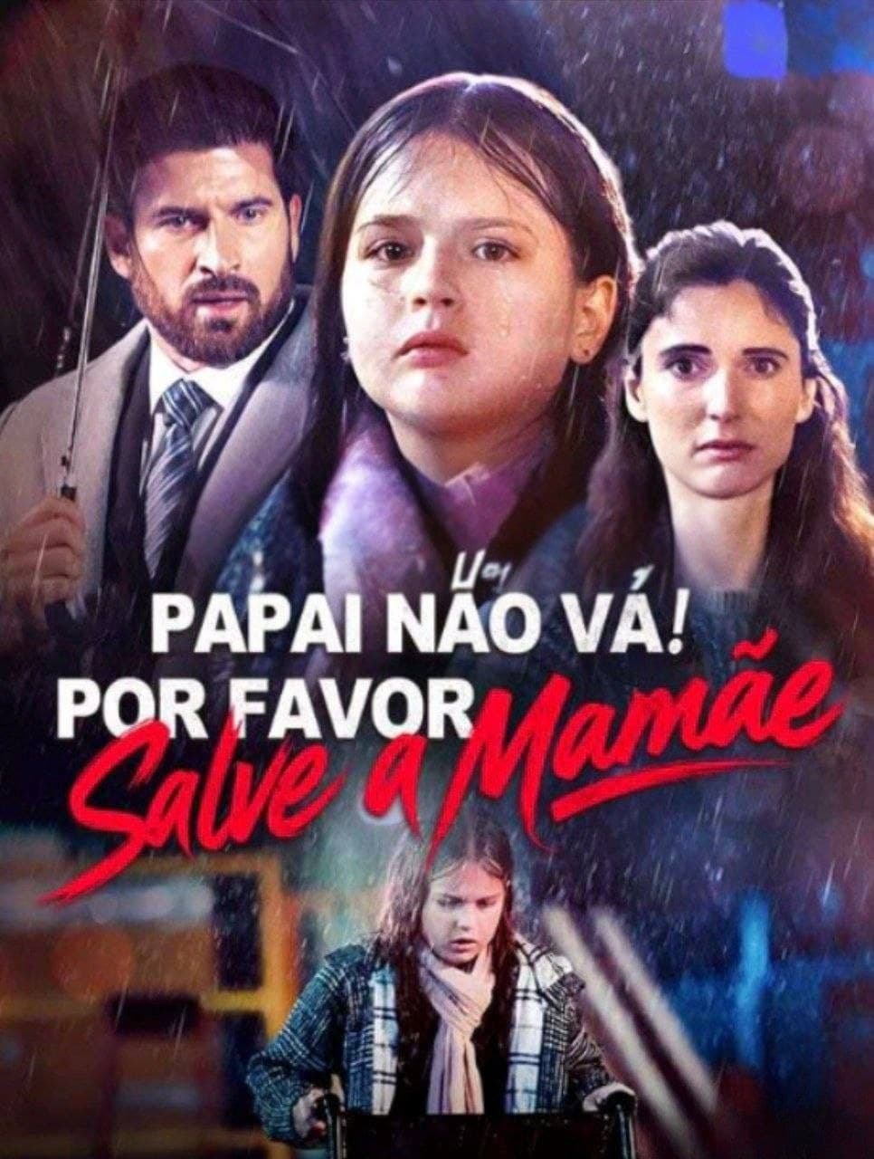 Capa de PAPAI NÃO VÁ! POR FAVOR SALVE A MAMÃE