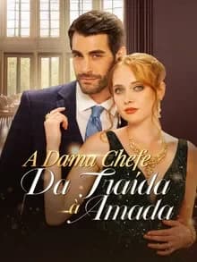 Capa de A Dama Chefe Da Traída A Amada