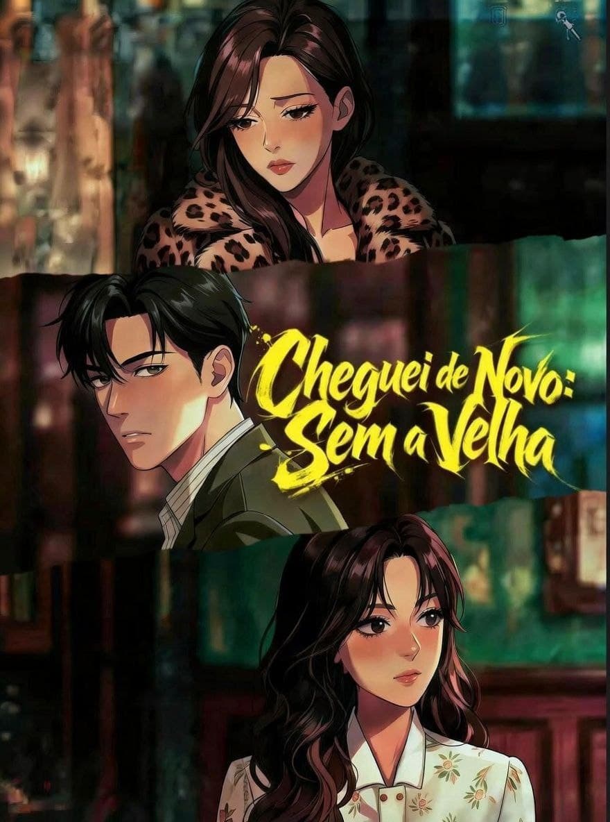 Capa de CHEGUEI DE NOVO SEM A VELHA