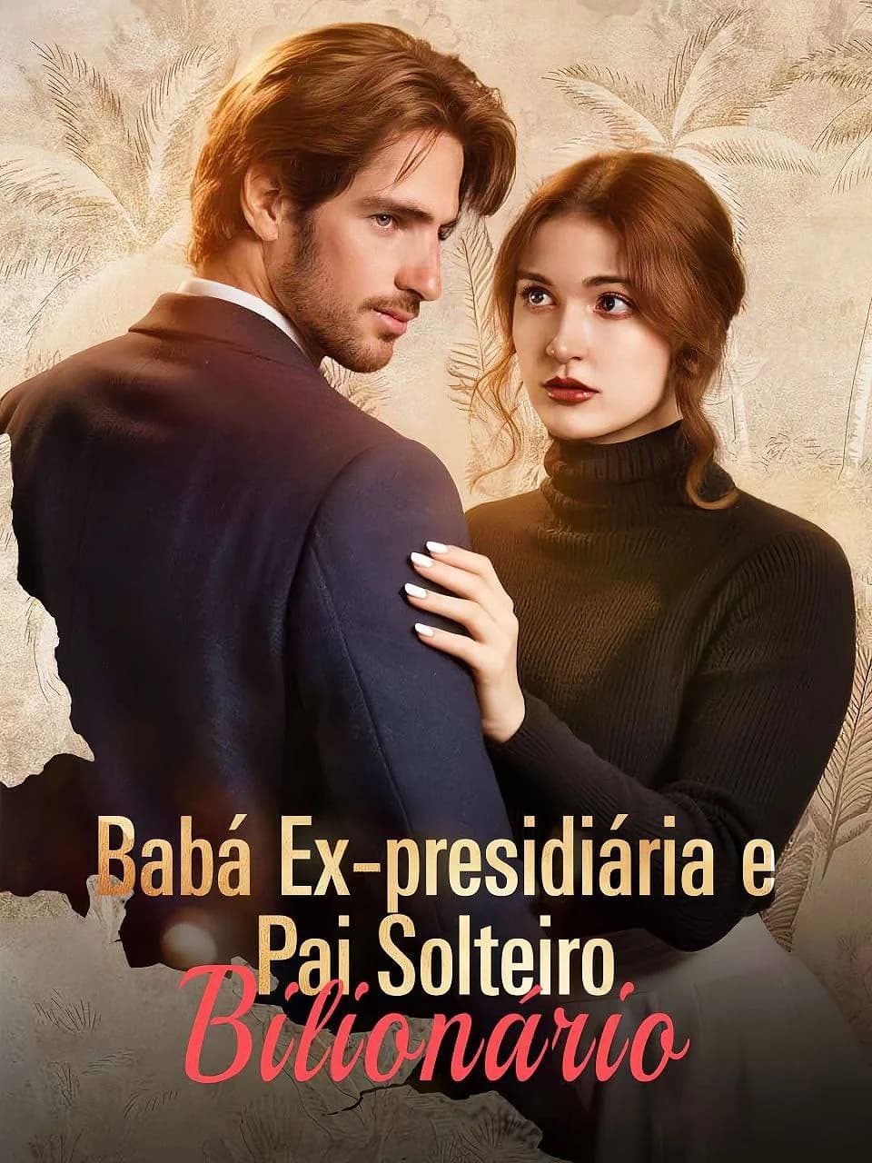 Capa de Babá Ex Presidiária, Pai Solteiro Bilionário
