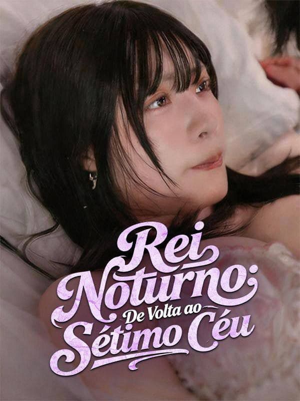 Capa de REI NOTURNO DE VOLTA AO SÉTIMO CÉU