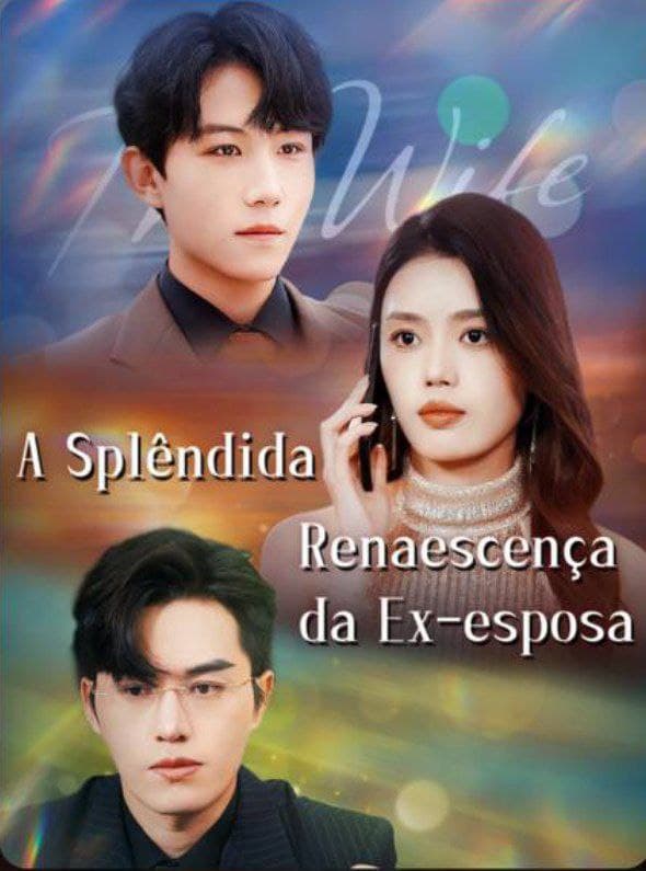Capa de A SPLÊNDIDA RENASCENÇA DA EX ESPOSA