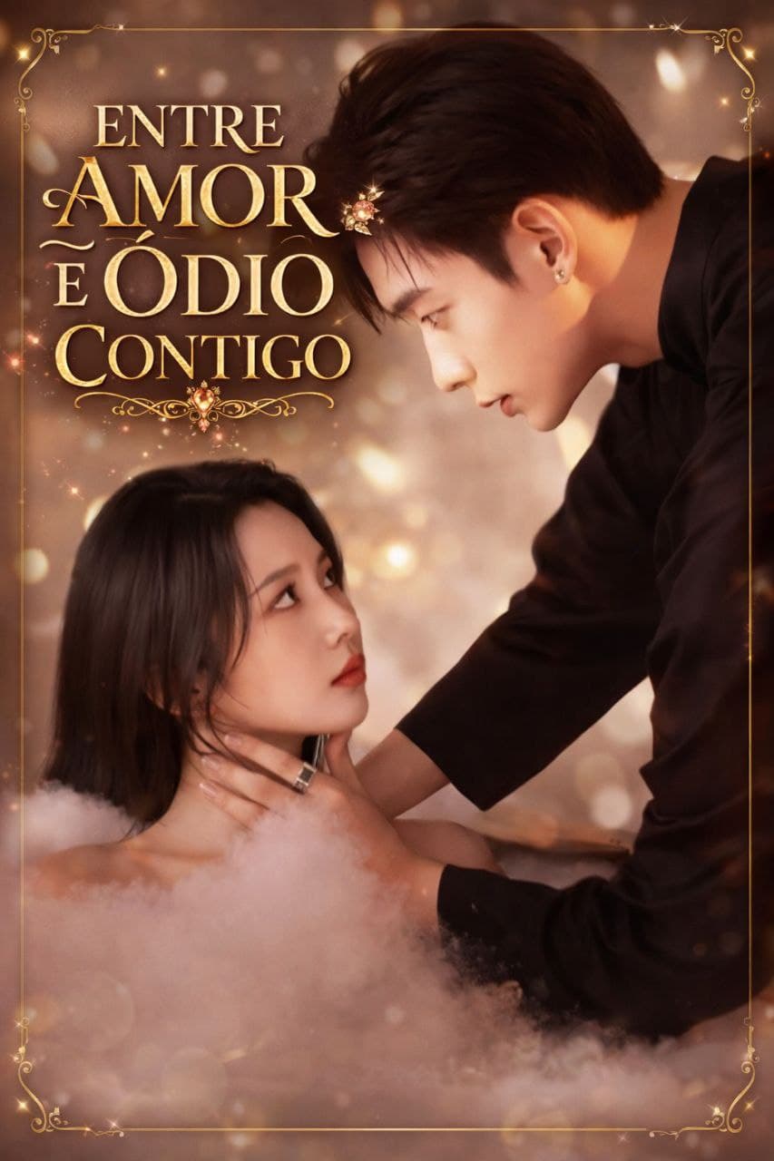 Capa de ENTRE AMOR E ÓDIO CONTIGO