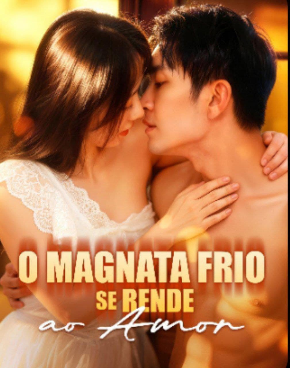 Capa de O MAGNATA FRIO SE RENDE AO AMOR