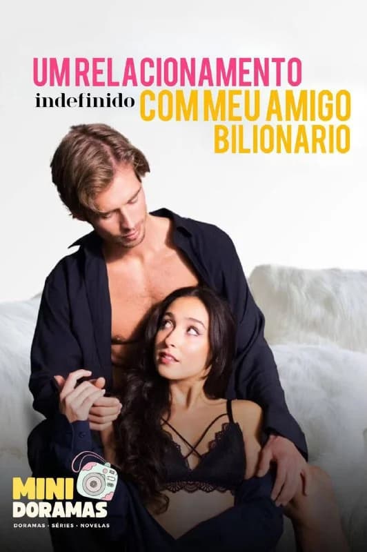 Capa de Um Relacionamento Indefinido Com Meu Amigo Bilionário