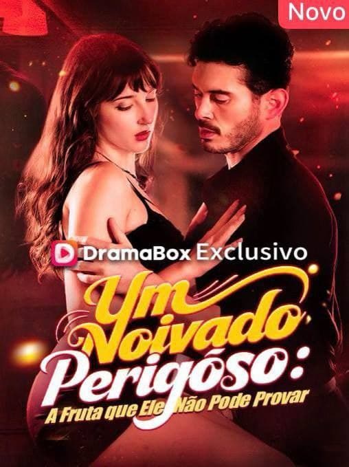 Capa de UM NOIVADO PERIGOSO A FRUTA QUE ELE NÃO PODE PROVAR
