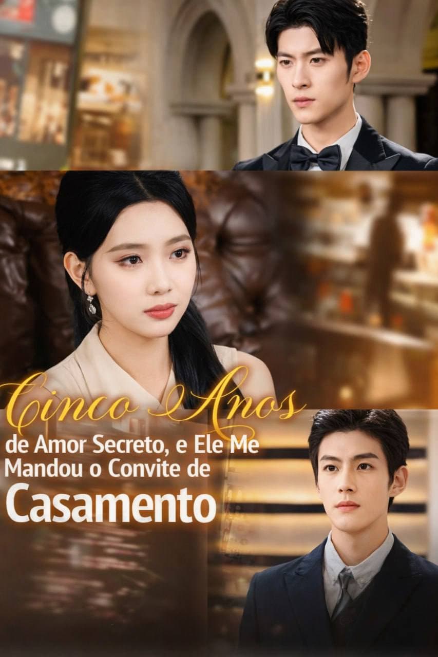 Capa de CINCO ANOS DE AMOR SECRETO E ELE ME MANDOU O CONVITE DE CASAMENTO