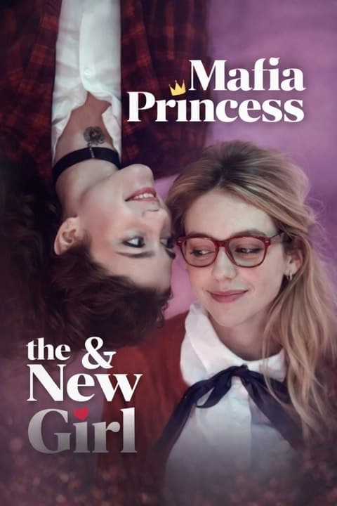 Capa de MAFIA PRINCESS THE & NEW GIRL/PRINCESA DA MÁFIA E A NOVA GAROTA