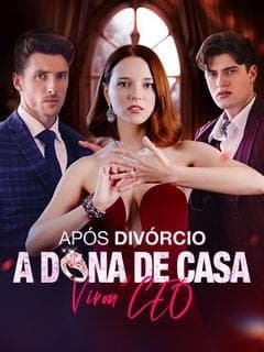 Capa de Após o Divercio a Dona De Casa Virou CEO