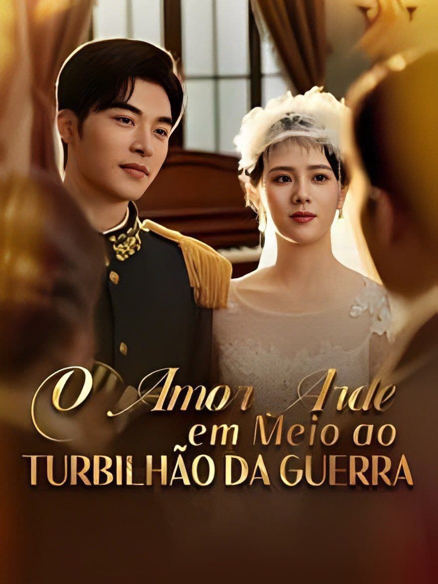 Capa de O Amor Arde Em Meio Ao Turbilhão Da Guerra