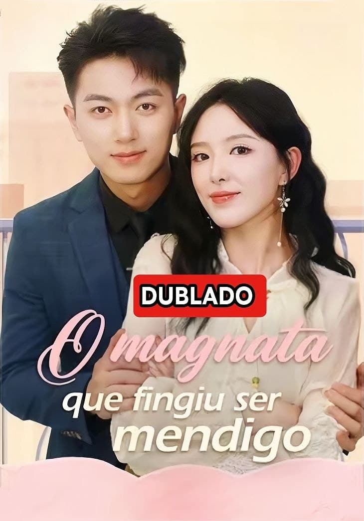 Capa de O MAGNATA QUE FINGIU SER MENDIGO