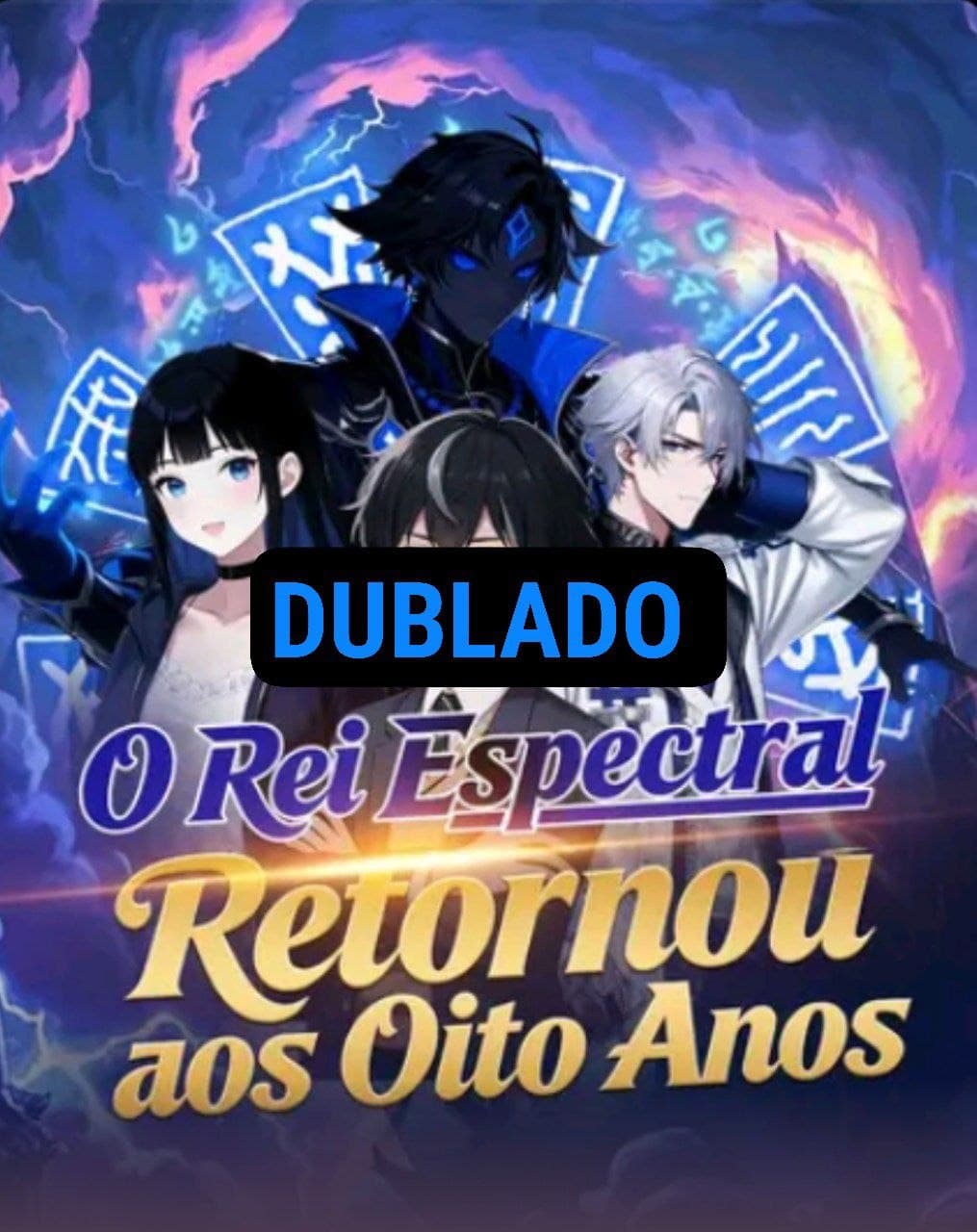 Capa de O REI ESPECTRAL RETORNOU AOS OITO ANOS